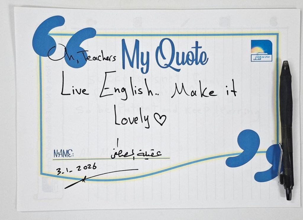 Handwritten teaching quote by Akila Al Mustafa shared at the Teachers’ Space event at Nour E-Sham Book Centre in Syria