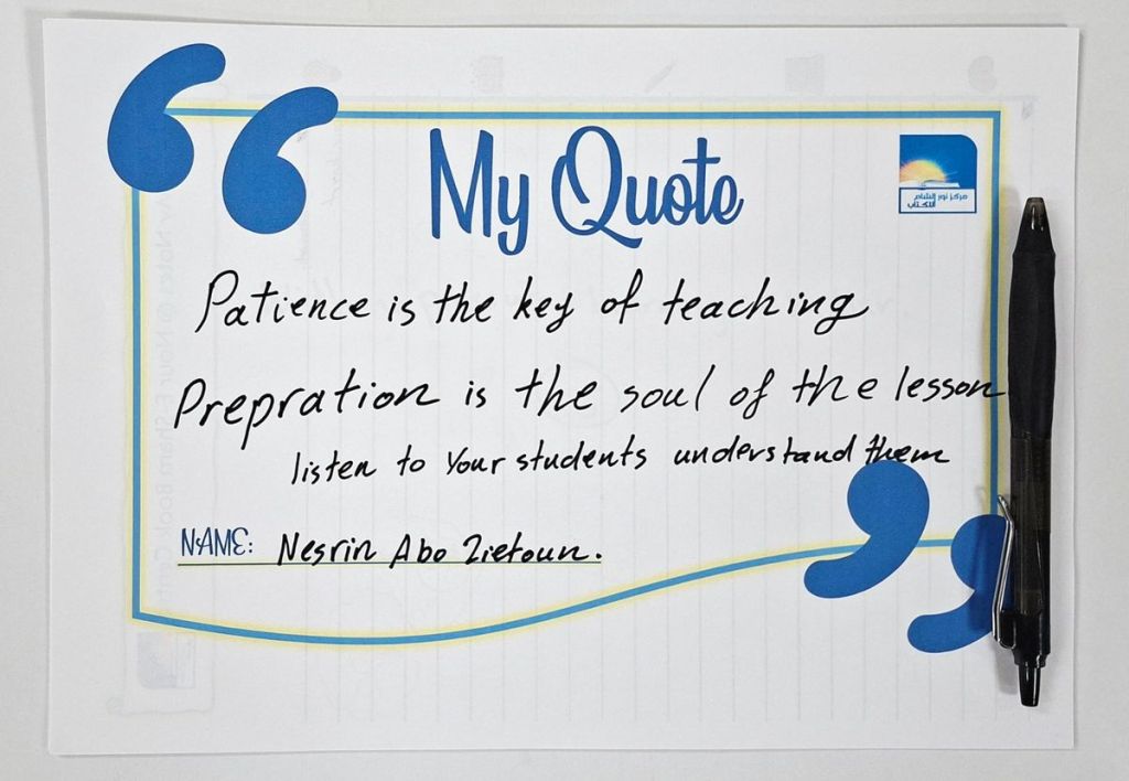 Handwritten teaching quote by Nisreen Abo Zeidan shared at the Teachers’ Space event at Nour E-Sham Book Centre in Syria