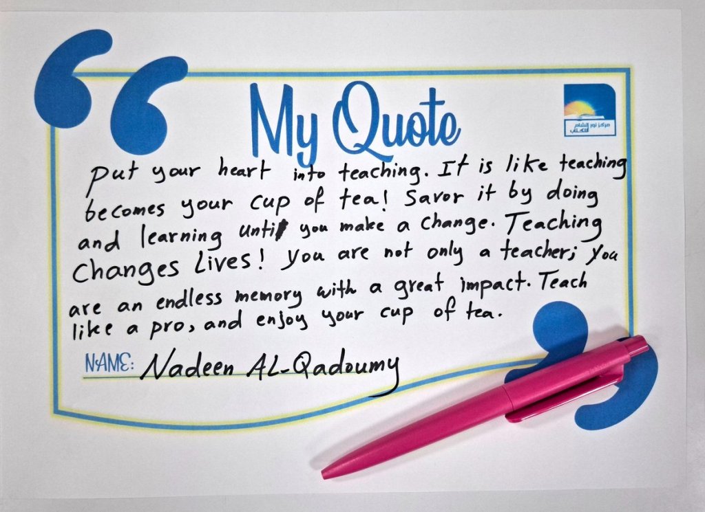 Motivational teaching quote by Nadeen Al-Qadoumy at Teachers Space February 2026 Tea event at Nour e Sham Book Centre