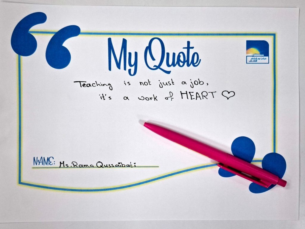 Teaching from the heart quote by Ms. Rama Qussaiati during Teachers Space February 2026 Tea event